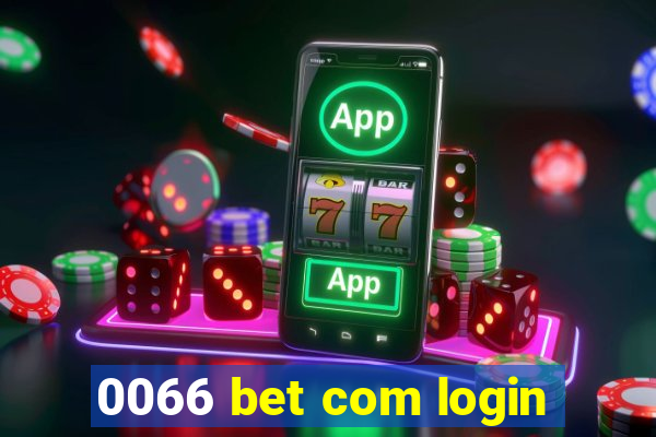 0066 bet com login